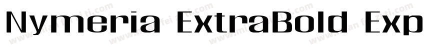 Nymeria ExtraBold Expanded字体转换